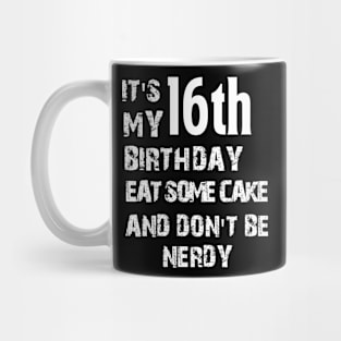 its my birthday Mug